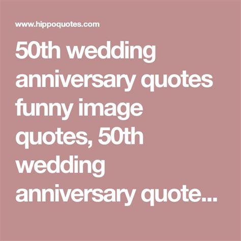 50th Wedding Anniversary Quotes Funny Image Quotes 50th Wedding