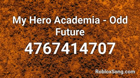 My Hero Academia Odd Future Roblox Id Roblox Music Codes