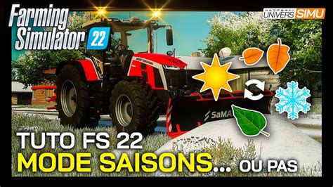 Tuto Farming Simulator 22 Comment Utiliser Les Saisons Ou Les Désactiver Youtube