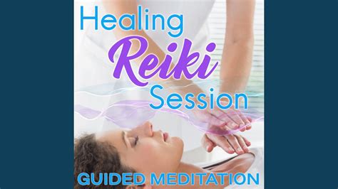Healing Reiki Session Guided Meditation Youtube