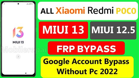 Miui FRP Bypass All Xiaomi Redmi Poco Miui Google Account Bypass Without Pc YouTube