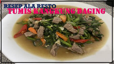 Dalam blog mamikos ini tentunya ada banyak sekali informasi yang bisa kamu peroleh daripada kamu semakin penasaran, maka langsung saja simak resep semur daging kuah sederhana dan sedap rekomendasi mamikos seperti yang. Resep Gampang Tumis Kangkung Daging Ala Resto (Anti Ribet) - YouTube