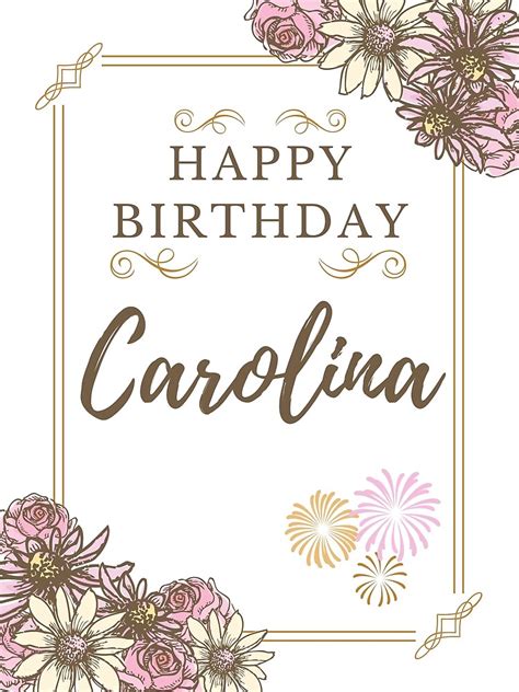 Happy Birthday Carolina Happy Birthday Card For Carolina