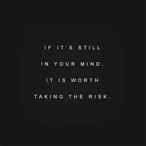 Quotes About Risk Taking 157 Quotes