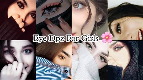 Eye Dpz For Girls Profile Picture Whatsapp Dp Insta Facebook Dp Wallpaper Pics Youtube