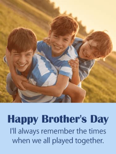 Thanks for giving me an unforgettable childhood and a bond for life. Happy Brothers Day 2021 Quotes With Images | Brothers Day ...
