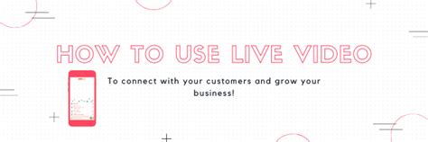 How To Use Live Video To Build Your Brand And Grow Your