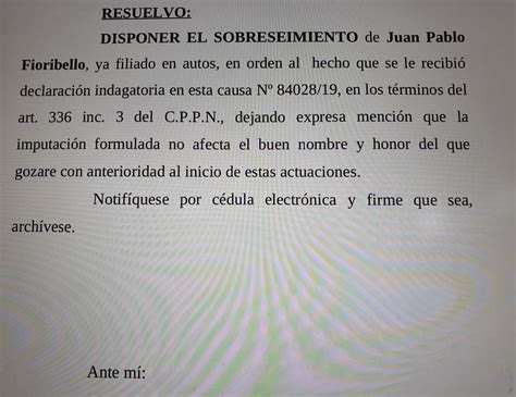 Juan Pablo Fioribello Sobreseído Por Segunda Vez En La Denuncia De