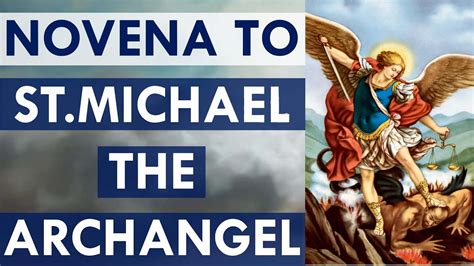 Novena Prayer To Saint Michael The Archangel Youtube