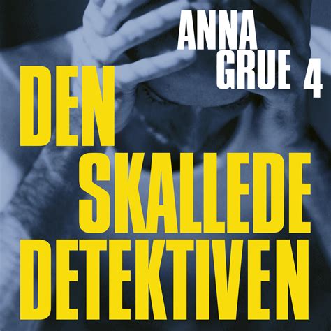 Den skallede detektiven av Anna Grue (Nedlastbar lydbok) - Krim ...