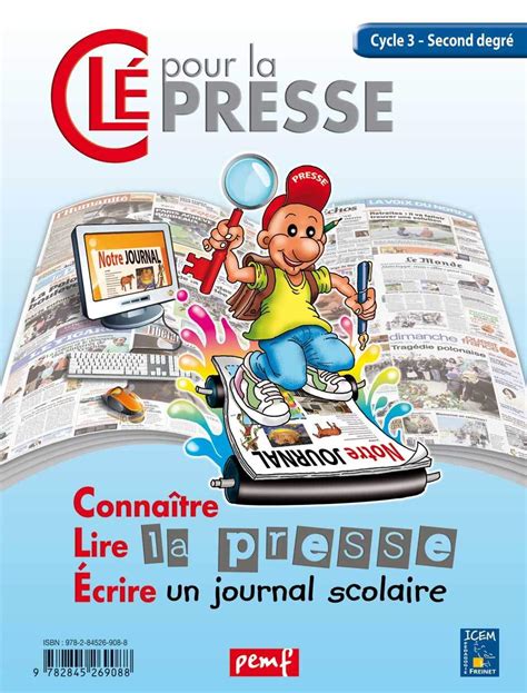 Clé pour la presse Cycle 3 Connaitre lire la presse écrire un