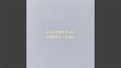 Jesus Paid It All Youtube Music
