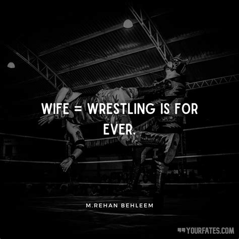 65 wrestling quotes that will motivate you yourfates