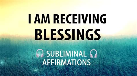Subliminal I Am You Are Affirmations Receive Blessings Relaxing