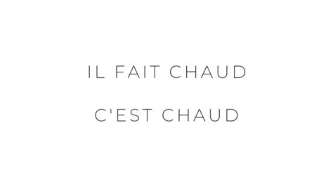 あつい を意味するフランス語 Il Fait Chaud と Cest Chaud の違いは？ Lavie ラヴィ