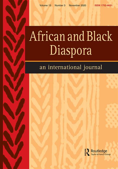 African And Black Diaspora An International Journal Vol 13 No 3