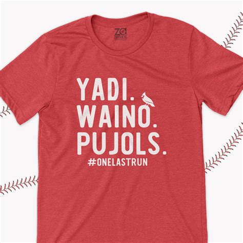 Yadi Waino Pujols One Last Run 2022 Shirt St Louis Cardinal Tee Molina Wainwright And Pujols