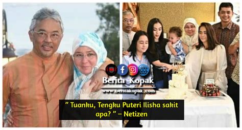 All the best, king abdullah. Tuanku, Tengku Puteri Ilisha sak1t apa ? " - Netizen ...