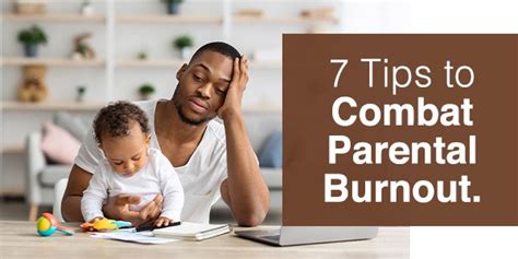 7 Tips To Combat Parental Burnout