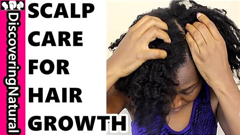 How To Care For Your Scalp Healthy Natural Hair Growth Youtube