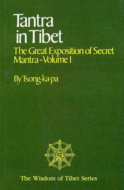 Tantra In Tibet The Great Exposition Of Secret Mantra Volume 1 Indic