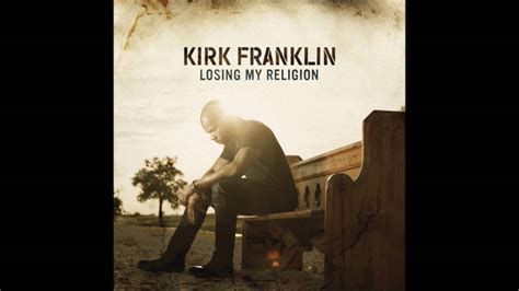 Kirk Franklin Losing My Religion 04 Pray For Me Youtube