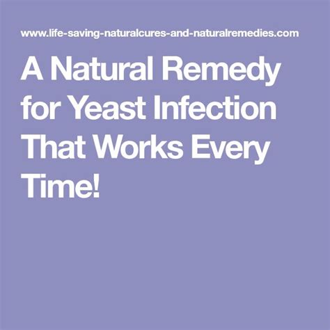 A Natural Remedy For Yeast Infection That Works Every Time
