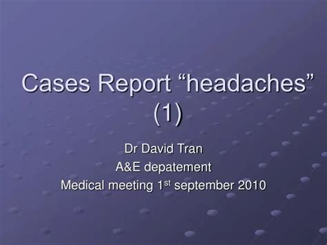 Ppt Cases Report “headaches” 1 Powerpoint Presentation Free
