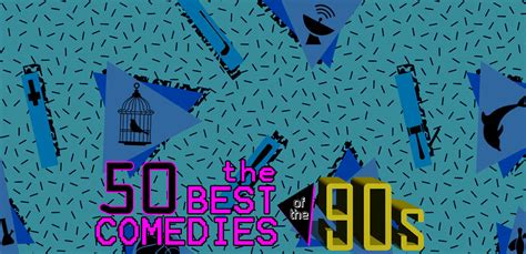 The 50 Best Comedies Of The 90s