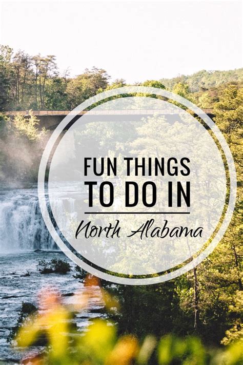 Fun Things To Do In North Alabama In 72 Hours Simply Travelled