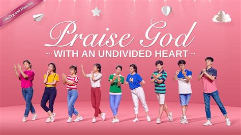 2019 Praise And Worship Dance Song Praise God With An Undivided