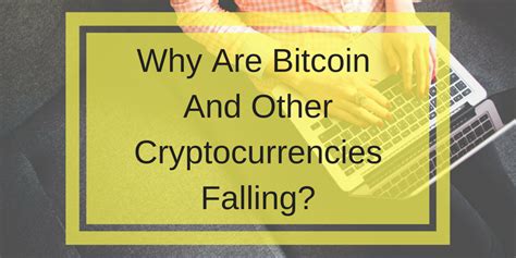 When you deposit cash in the bank, nobody tells you that you're handing control of your money over to the bank and government. Why Are Bitcoin And Other Cryptocurrencies Falling ...