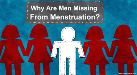 Menstrupedia Blog Why Are Men Missing From Menstruation Menstrupedia Blog