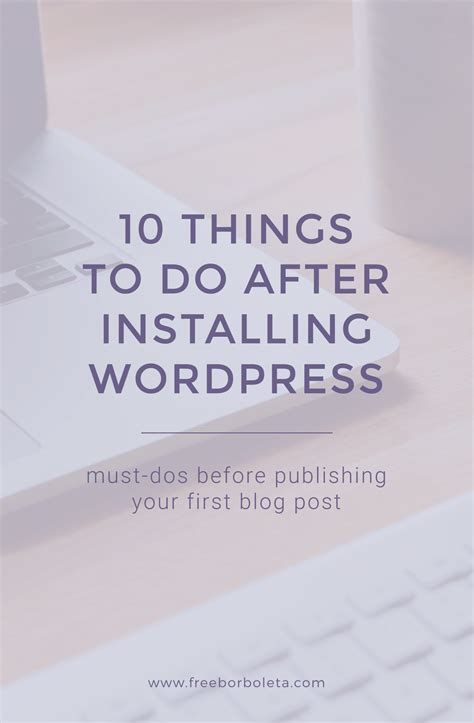 10 Things To Do After Installing Wordpress Wordpress Tutorials
