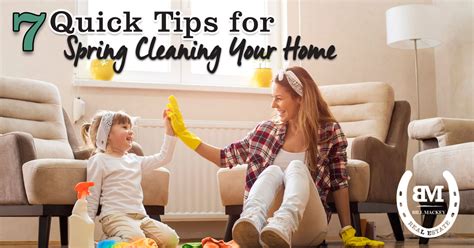 7 Quick Tips For Spring Cleaning Your Home Bill Mackey
