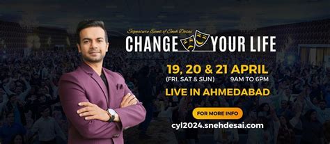 Change Your Life By Sneh Desai The Forum India Sanand April 19 To