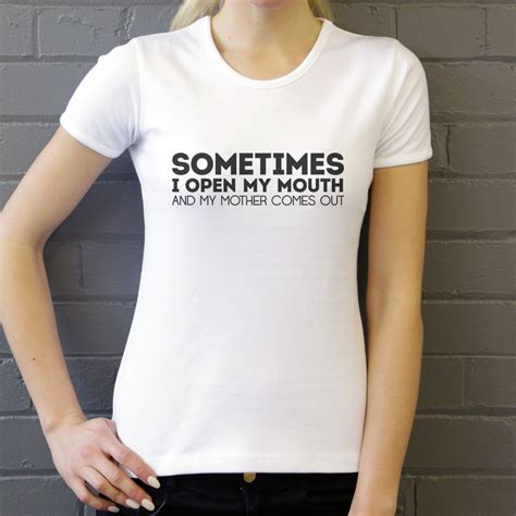 Sometimes I Open My Mouth And My Mother Comes Out T Shirt Redmolotov
