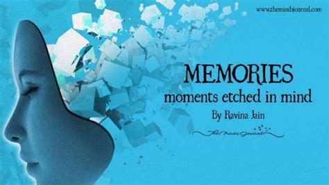 Memories Moments Etched In Mind The Minds Journal