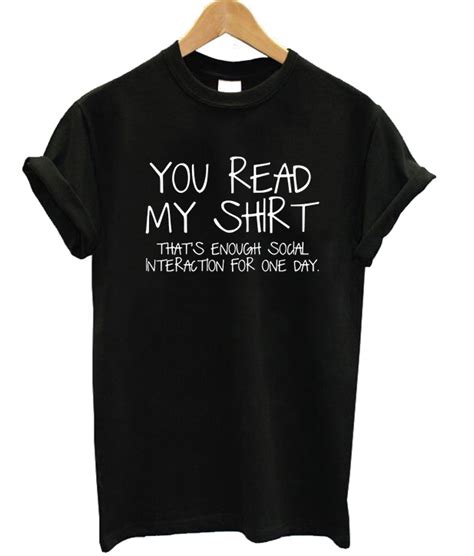You Read My Shirt T Shirt