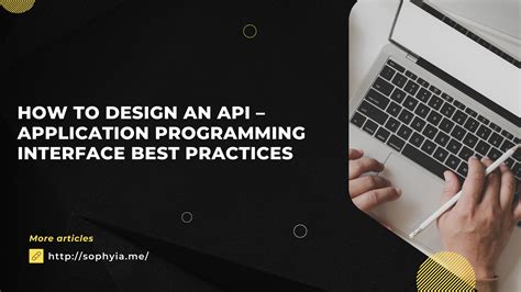 How To Design An Api Application Programming Interface Best Practices
