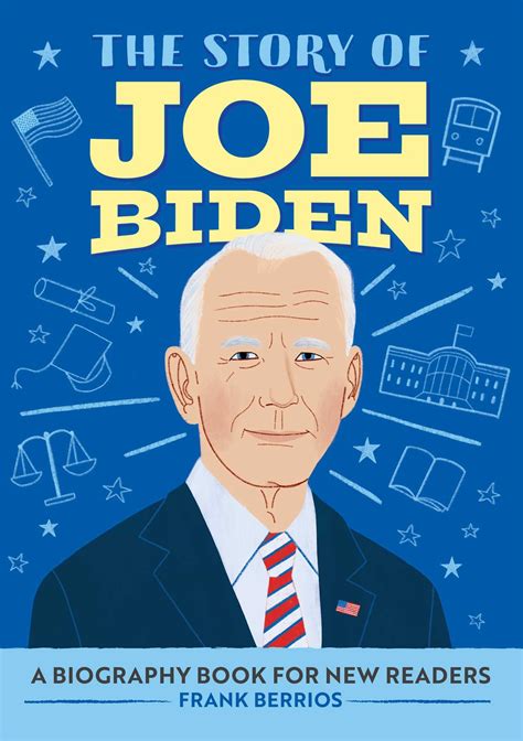 The Story Of Joe Biden Book By Frank J Berrios Official Publisher