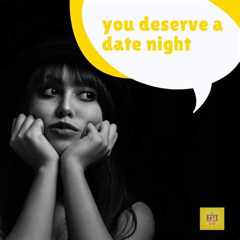 We Know You Are Too Tired And Too Busy To Plan Your Own Date Nights So It Just Doesnt Happen