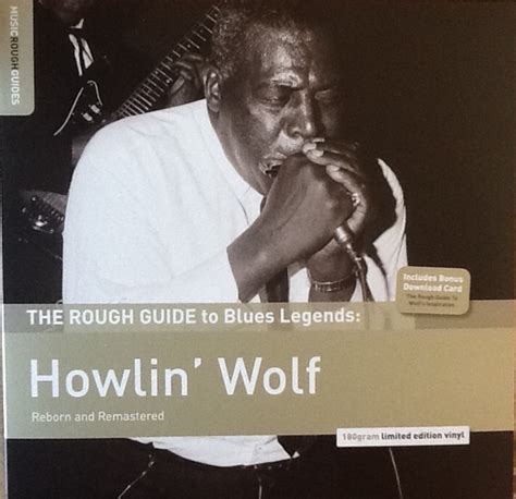 Howlin Wolf The Rough Guide To Blues Legends Howlin Wolf Reborn