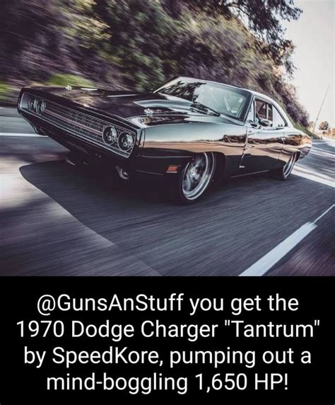 Gunsanstuff You Get The 1970 Dodge Charger Tantrum By Speedkore
