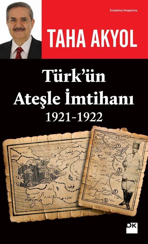 Türk ün Ateşle İmtihanı Taha Akyol Doğan Kitap