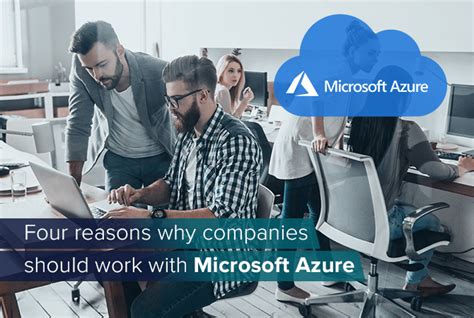 Four Reasons Why Companies Should Work With Microsoft Azure Promx