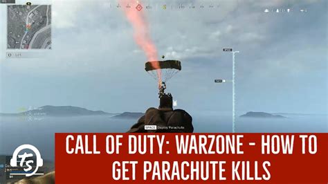 Call Of Duty Warzone How To Get Parachute Kills Youtube