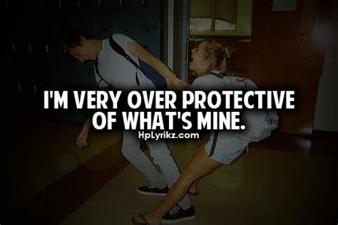 Protective Quotes About Your Girlfriend Quotesgram