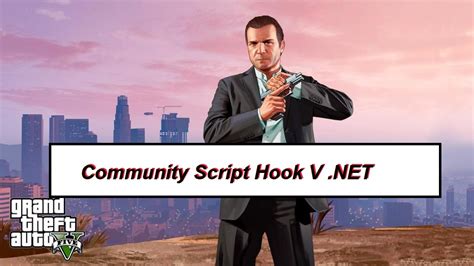 Script Hook V NET Gta Mods Dotnet Gta Script Grand Theft Auto