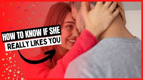 10 Hidden Signs A Girl Really Likes You Youtube